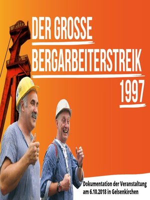cover image of Der grosse Bergarbeiterstreik 1997